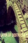 Layer of Destruction Movie Streaming Online