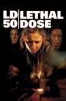 LD 50 Lethal Dose Movie Streaming Online
