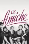 Le Amiche Movie Streaming Online