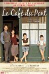 Le Café du pont Movie Streaming Online