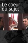 Le Cœur du sujet Movie Streaming Online