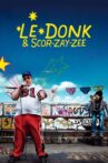 Le Donk & Scor-zay-zee Movie Streaming Online