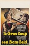 Le gros coup Movie Streaming Online