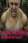 Le lait maternel, un élixir de santé Movie Streaming Online