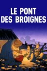 Le Pont des Broignes Movie Streaming Online