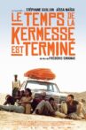 Le temps de la kermesse est terminé Movie Streaming Online