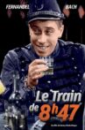 Le train de 8 H 47 Movie Streaming Online