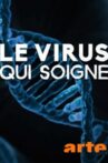 Le virus qui soigne Movie Streaming Online