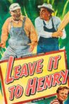 Leave It to Henry Movie Streaming Online