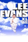 Lee Evans: XL Tour Live 2005 Movie Streaming Online