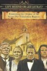 Left Behind or Led Astray?: Examining the Origins of the Secret Pre-Tribulation Rapture Movie Streaming Online