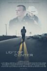 Left of Center Movie Streaming Online