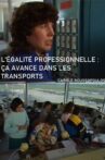L'Égalite professionnelle : ça avance dans les transports Movie Streaming Online