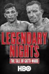 Legendary Nights: The Tale of Gatti-Ward Movie Streaming Online