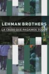 Lehman Brothers: la crisis que pagamos todos Movie Streaming Online