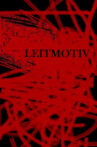 Leitmotiv Movie Streaming Online
