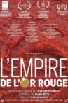 L'Empire de l'or rouge Movie Streaming Online