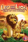 Leo the Lion: King of the Jungle Movie Streaming Online
