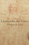 Leonardo da Vinci: The Origine of the Genius Movie Streaming Online