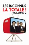 Les Inconnus - La totale ! Vol. 2 Movie Streaming Online