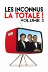 Les Inconnus - La totale ! Vol. 3 Movie Streaming Online