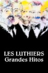 Les Luthiers: Grandes hitos Movie Streaming Online