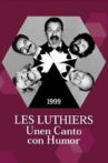 Les Luthiers: Unen Canto con Humor Movie Streaming Online
