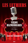 Les Luthiers: Viejos hazmerreires Movie Streaming Online