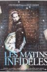 Les Matins infidèles Movie Streaming Online