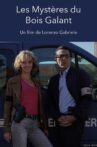 Les mystères du Bois Galant Movie Streaming Online