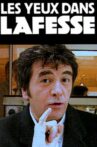 Les yeux dans Lafesse Movie Streaming Online