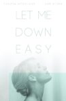 Let Me Down Easy Movie Streaming Online