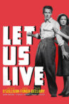 Let Us Live Movie Streaming Online