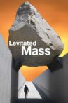 Levitated Mass Movie Streaming Online