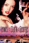 Lewis & Clark & George Movie Streaming Online