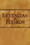 Leyendas de Hidros Movie Streaming Online