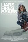 Liars, Fires and Bears Movie Streaming Online