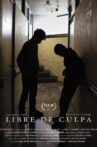 Libre de Culpa Movie Streaming Online