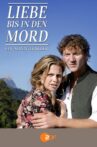 Liebe bis in den Mord: Ein Alpenthriller Movie Streaming Online