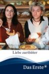 Liebe zartbitter Movie Streaming Online