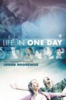 Life In One Day Movie Streaming Online