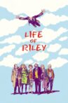 Life of Riley Movie Streaming Online