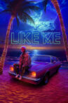 Like Me Movie Streaming Online