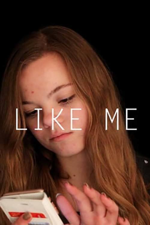 Like Me Movie Streaming Online Watch