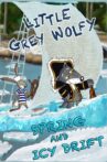 Little Grey Wolfy - Spring and Icy Drift Movie Streaming Online