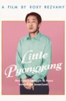 Little Pyongyang Movie Streaming Online