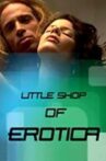 Little Shop of Erotica Movie Streaming Online