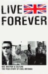 Live Forever: The Rise and Fall of Brit Pop Movie Streaming Online