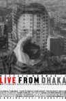 Live from Dhaka Movie Streaming Online