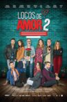 Locos de Amor 2 Movie Streaming Online